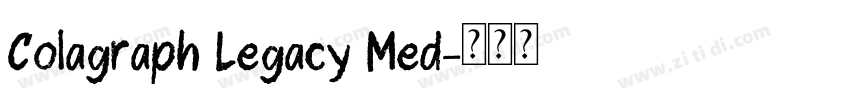 Colagraph Legacy Med字体转换